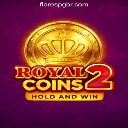 Discover the Thrills of RoyalCoins2: The Premier Game at FloresPG.com Oficial Slots Brasil #1