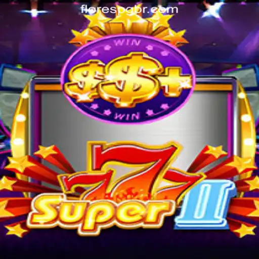 Discover Super777II: The Leading Slot Adventure at FloresPG.com Oficial Slots Brasil #1